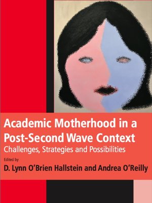 cover image of Academic Motherhood in a Post-Second Wave Context
